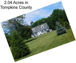 2.04 Acres in Tompkins County