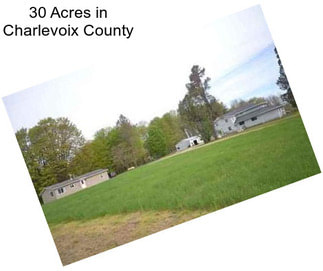 30 Acres in Charlevoix County