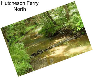 Hutcheson Ferry North