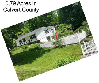 0.79 Acres in Calvert County