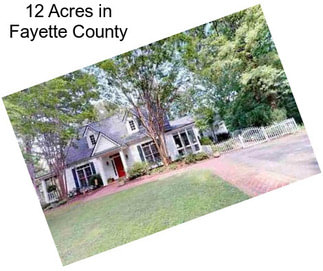 12 Acres in Fayette County