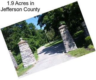 1.9 Acres in Jefferson County