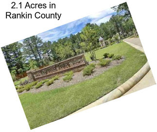 2.1 Acres in Rankin County