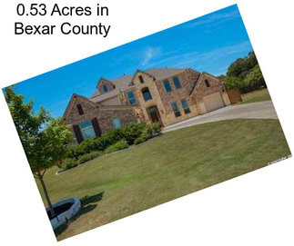 0.53 Acres in Bexar County