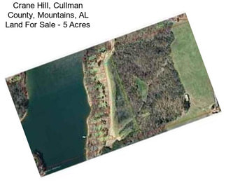 Crane Hill, Cullman County, Mountains, AL Land For Sale - 5 Acres