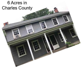 6 Acres in Charles County