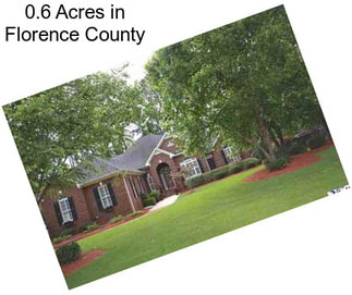 0.6 Acres in Florence County