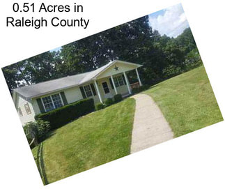0.51 Acres in Raleigh County