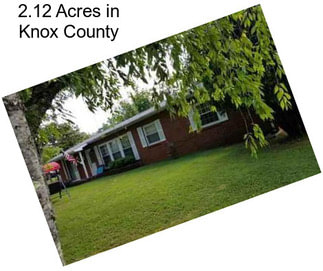 2.12 Acres in Knox County