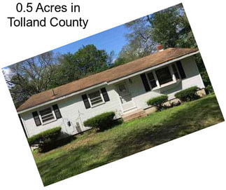 0.5 Acres in Tolland County