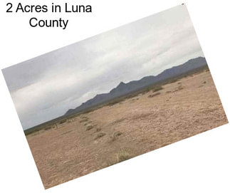 2 Acres in Luna County