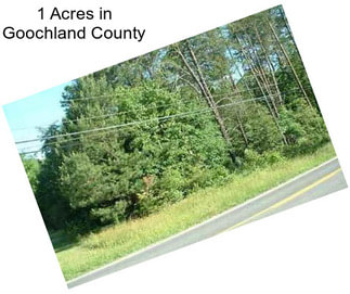 1 Acres in Goochland County