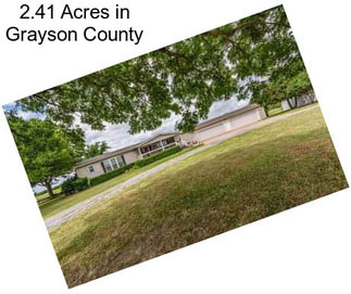2.41 Acres in Grayson County