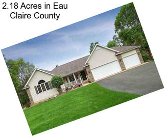 2.18 Acres in Eau Claire County