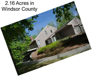2.16 Acres in Windsor County