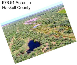 678.51 Acres in Haskell County