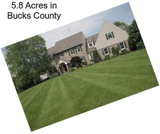 5.8 Acres in Bucks County