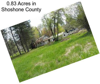 0.83 Acres in Shoshone County