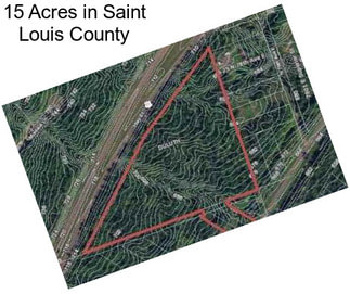 15 Acres in Saint Louis County