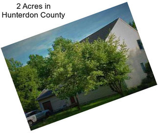 2 Acres in Hunterdon County