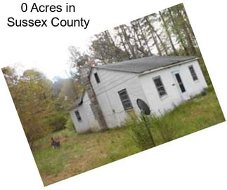 0 Acres in Sussex County