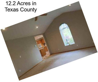 12.2 Acres in Texas County