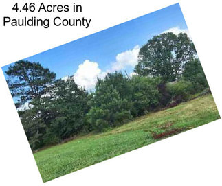 4.46 Acres in Paulding County