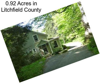 0.92 Acres in Litchfield County