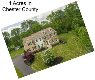 1 Acres in Chester County