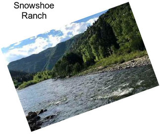 Snowshoe Ranch