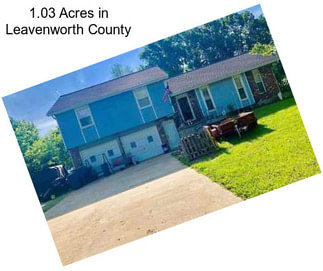 1.03 Acres in Leavenworth County