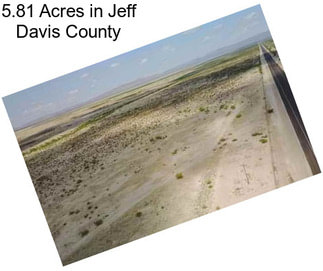 5.81 Acres in Jeff Davis County