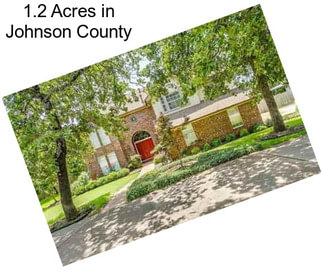 1.2 Acres in Johnson County
