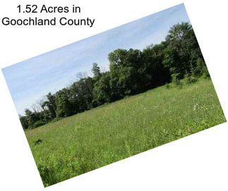 1.52 Acres in Goochland County