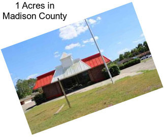 1 Acres in Madison County