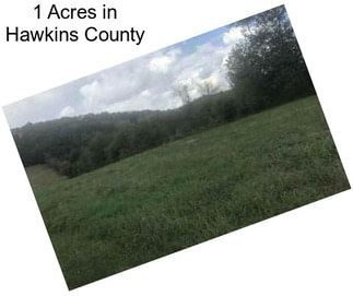 1 Acres in Hawkins County