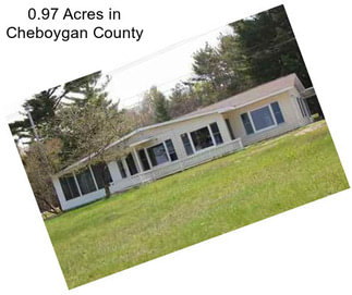 0.97 Acres in Cheboygan County