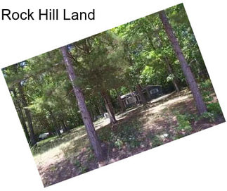 Rock Hill Land