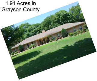 1.91 Acres in Grayson County