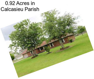 0.92 Acres in Calcasieu Parish