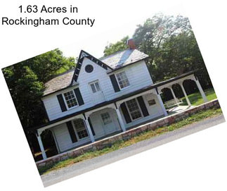 1.63 Acres in Rockingham County