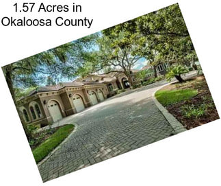 1.57 Acres in Okaloosa County