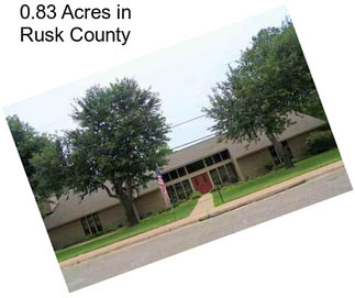 0.83 Acres in Rusk County