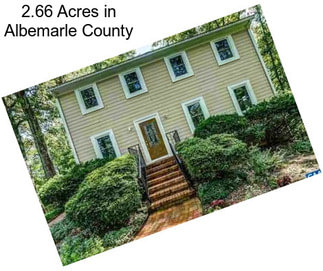 2.66 Acres in Albemarle County