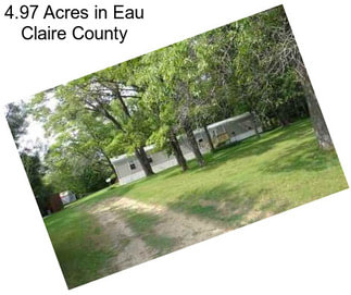 4.97 Acres in Eau Claire County