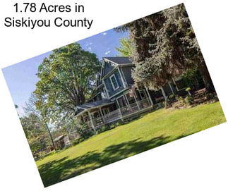 1.78 Acres in Siskiyou County