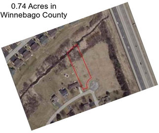 0.74 Acres in Winnebago County
