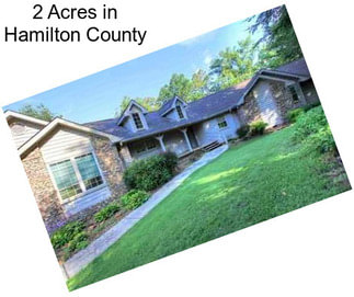 2 Acres in Hamilton County