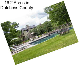 16.2 Acres in Dutchess County