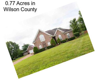 0.77 Acres in Wilson County